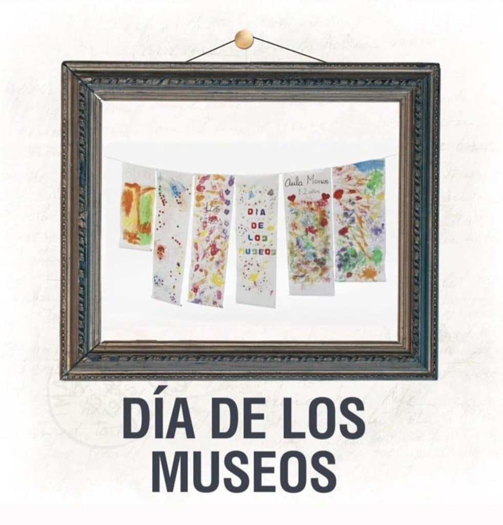 DIA DE LOS MUSEOS