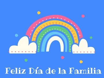 FELIZ DÍA DE LA FAMILIA 