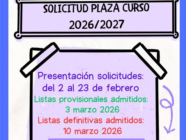 ¡PLAZO DE SOLICITUD DE PLAZA CURSO 2026/2027 !